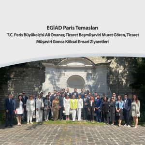 EGİAD Paris Temasları